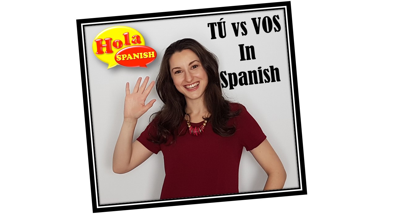 The Difference Between vos And t Hola Spanish